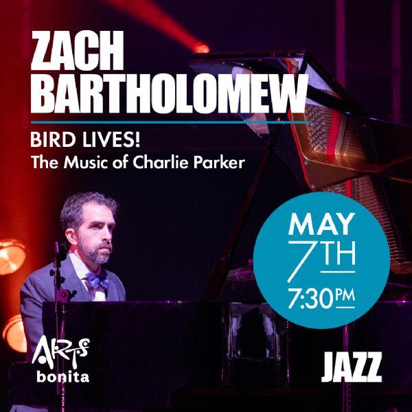 Zach Bartholomew: Bird Lives | Jazz