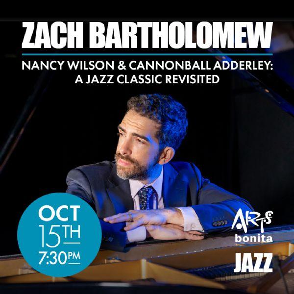Zach Bartholomew: Nancy Wilson & Cannonball Adderley
