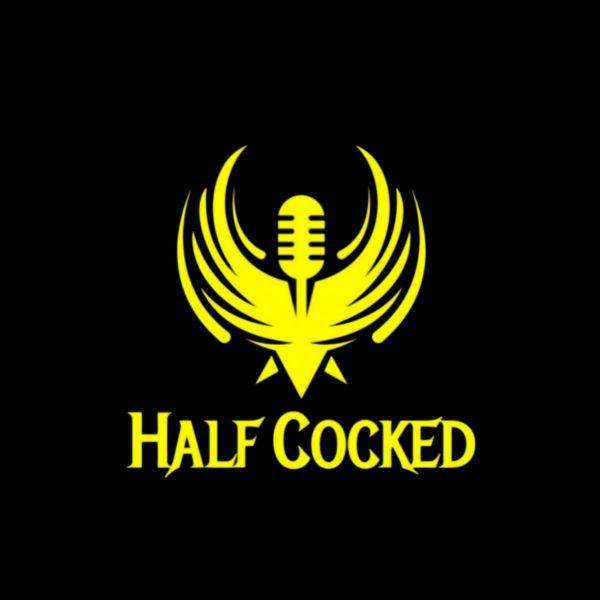 Half-cocked