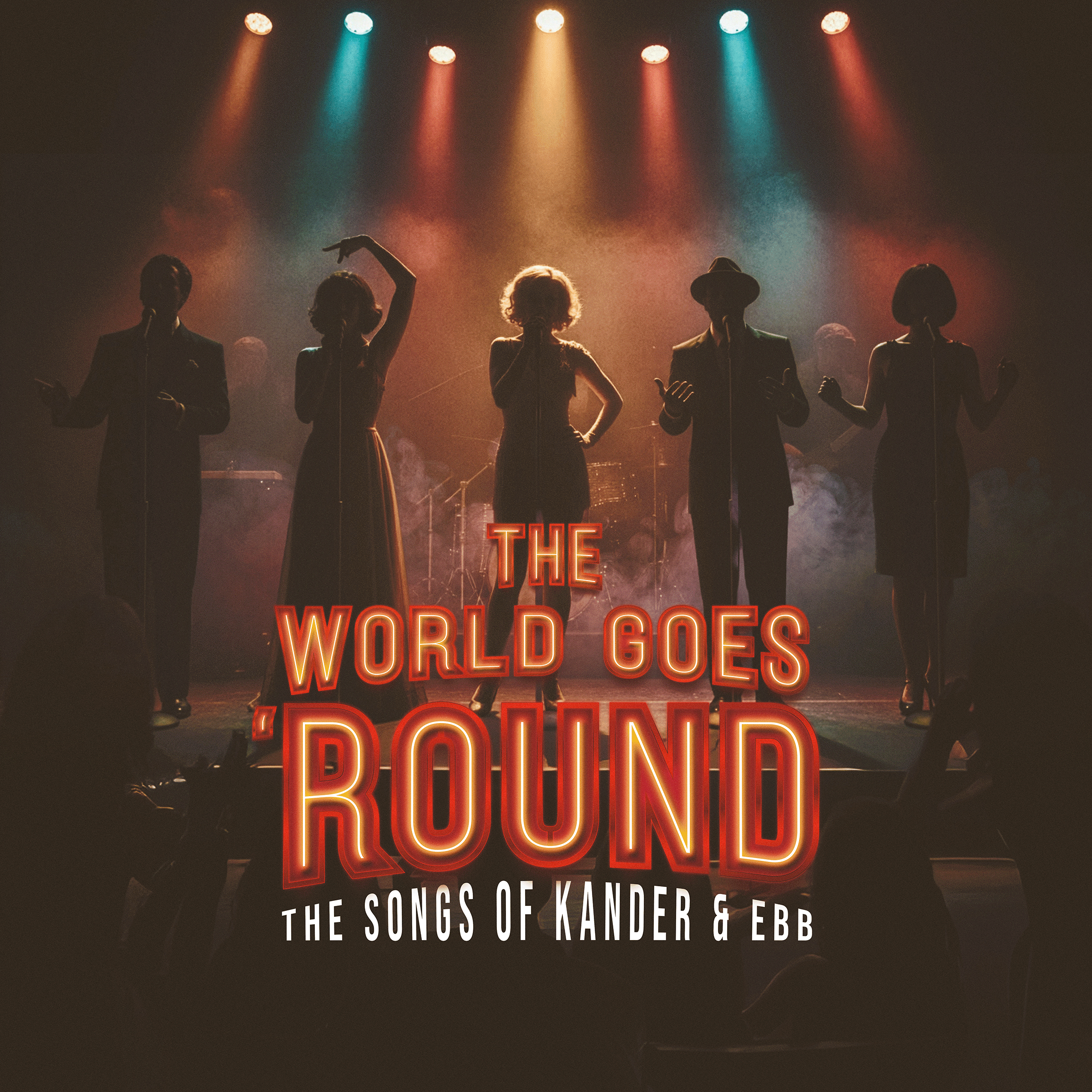 The World Goes 'Round — Music by John Kander