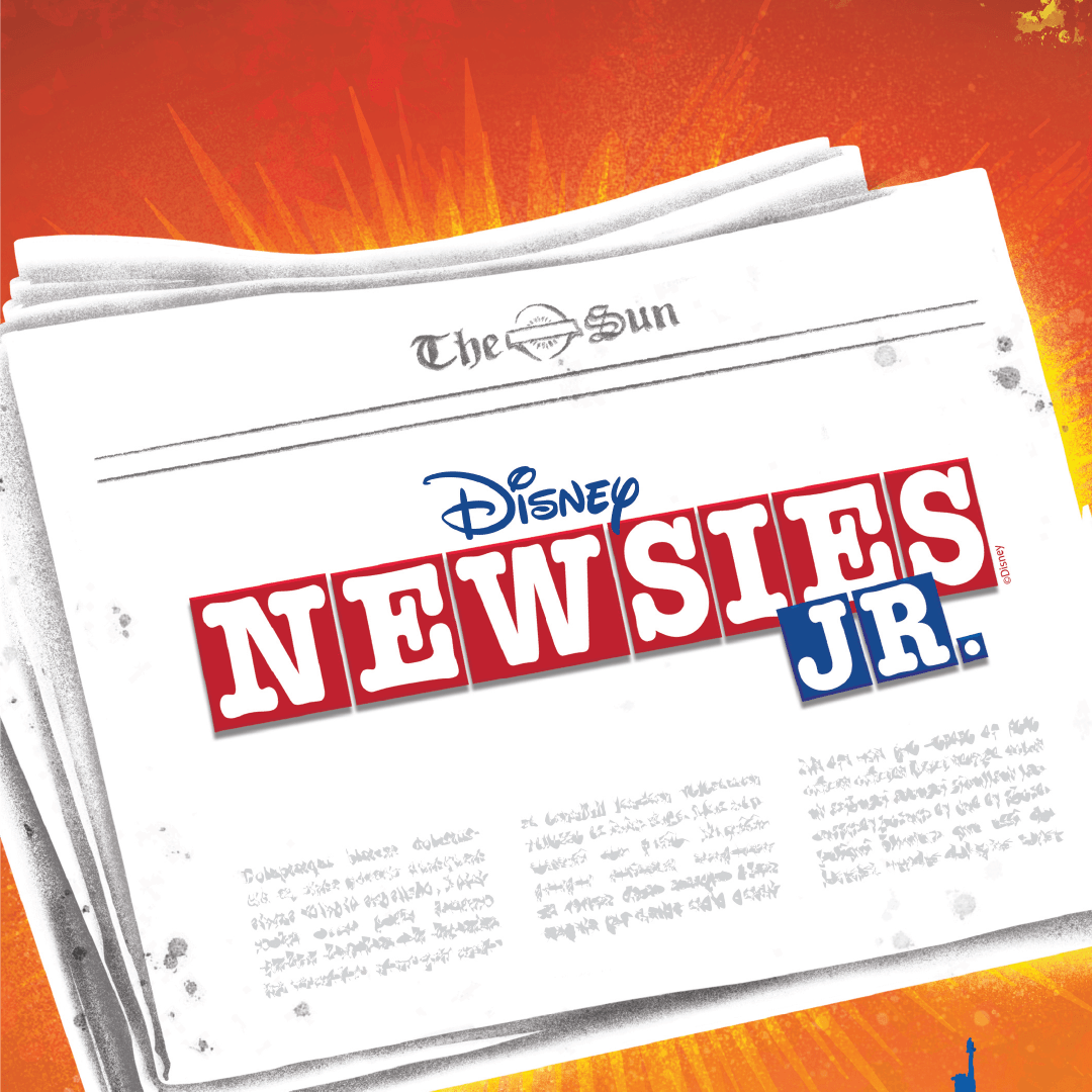 Disney's Newsies JR.  (Rising Grade 4 - Recent High School Graduates)