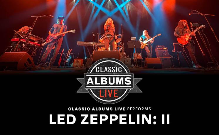 Classic Albums Live: Led Zeppelin II