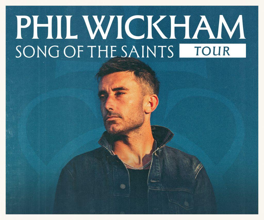 Phil Wickham: Song of the Saints Tour