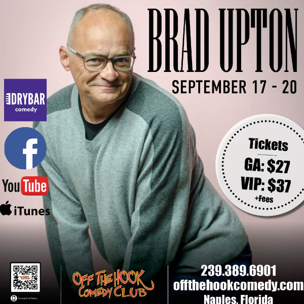 Comedian Brad Upton Live in Naples, Florida!