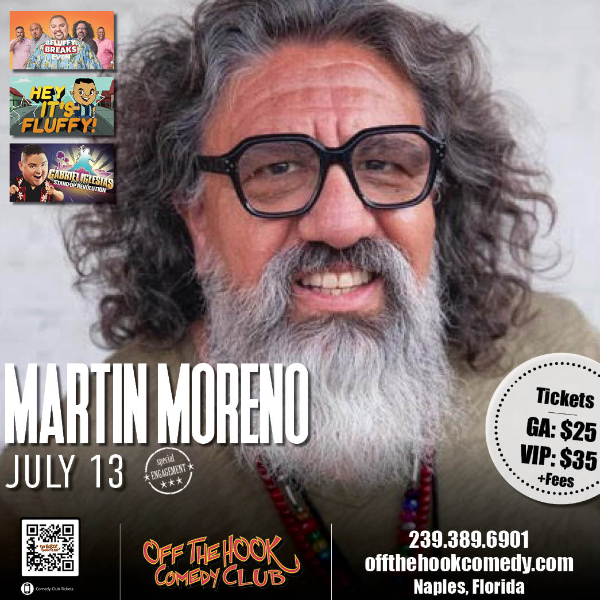 Comedian Martin Moreno Live in Naples, Florida!