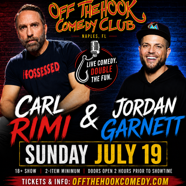 Comedians Carl Rimi and Jordan Garnett Live in Naples, Florida!