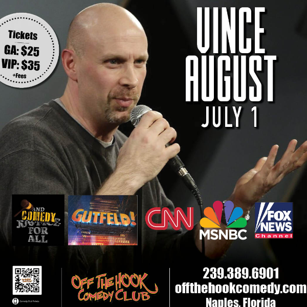 Comedian Vince August Live in Naples, Florida!
