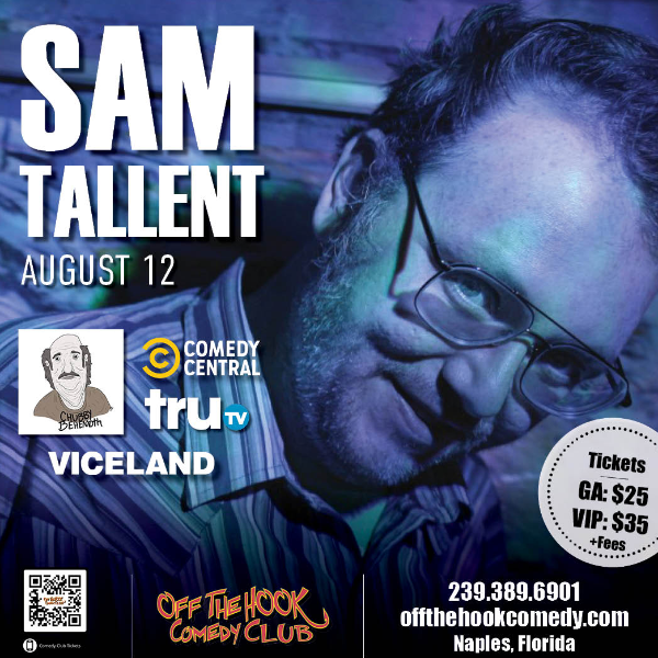 Comedian Sam Tallent Live in Naples, Florida!
