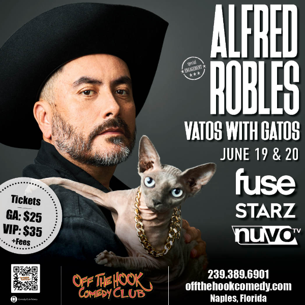 ALFRED ROBLES: VATOS WITH GATOS Live in Naples, Florida!