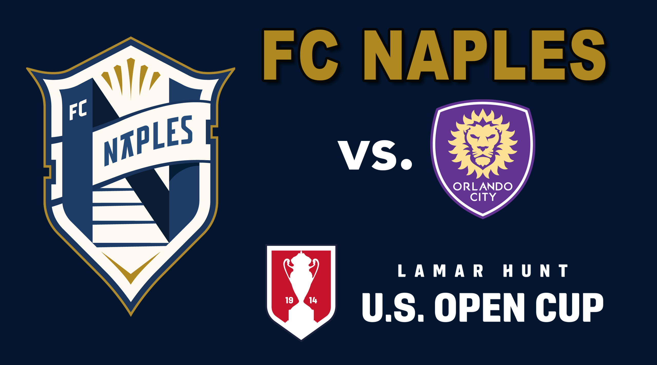 FC Naples Homes Game vs. Orlando City (MLS) U.S. Open Cup Match