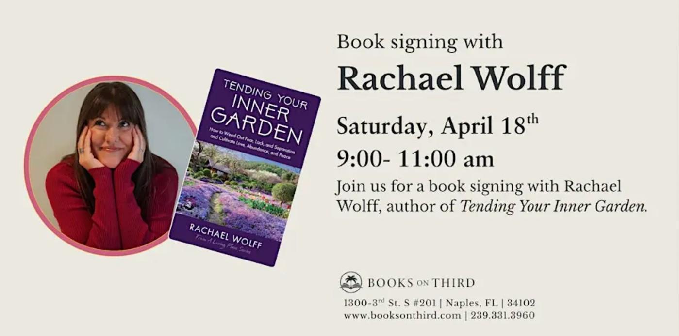 Book Signing with Rachael Wolff, Tending Your Inner Garden | Books on Third