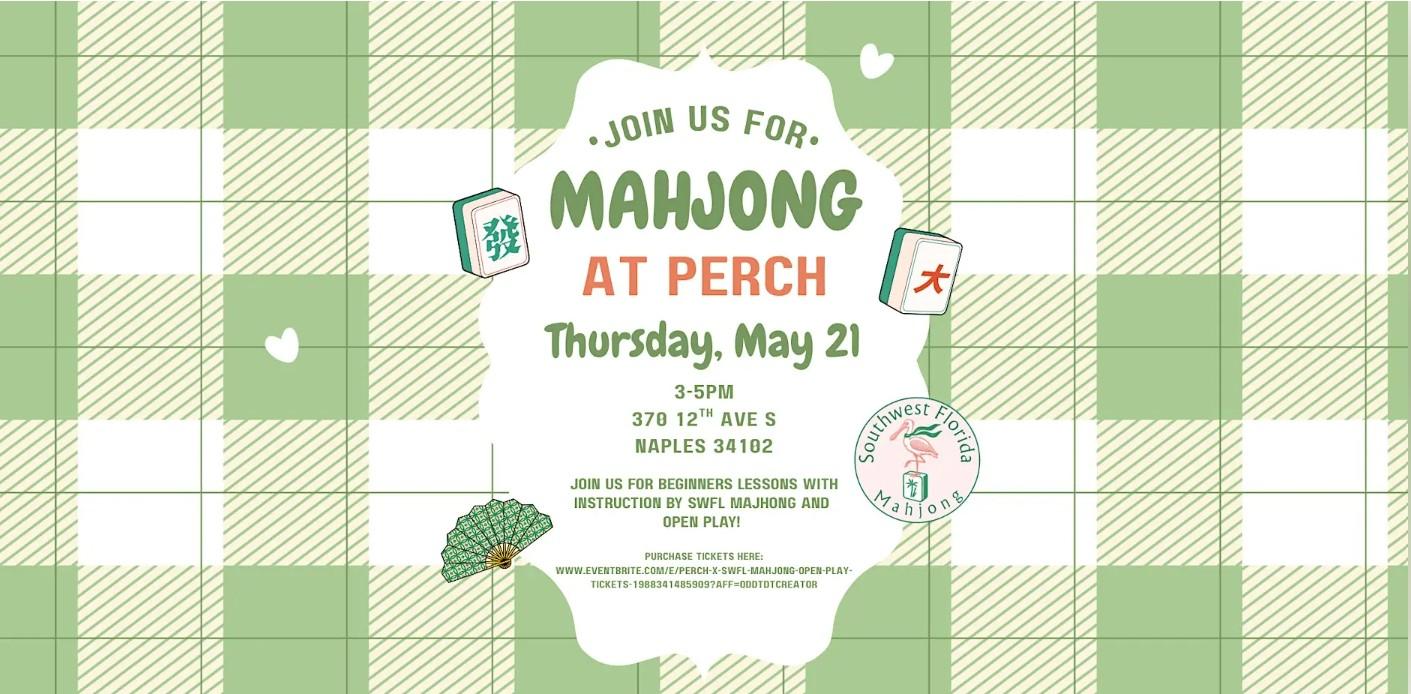 Mahjong Open Play with SWFL Mahjong  Perch Naples