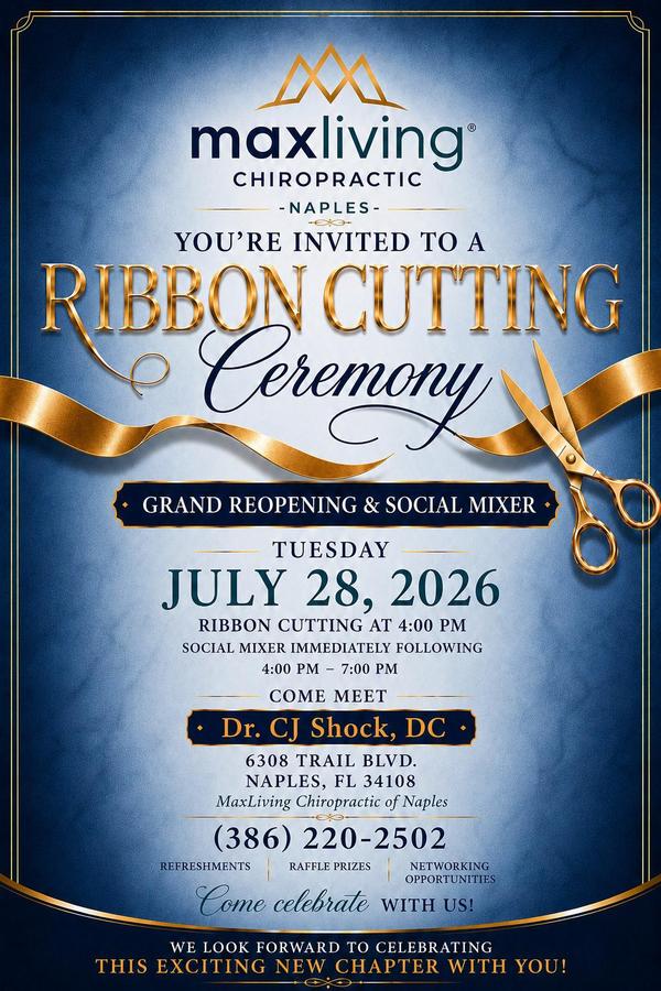 Ribbon Cutting, Grand Reopening, and Mixer at MaxLiving Chiropractic-Naples